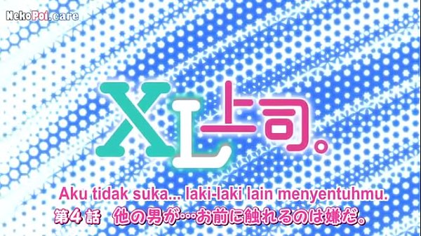 Nonton Xl Joushi Episode 4 Sub Indo, Bikin Makin Greget Dan Panas!